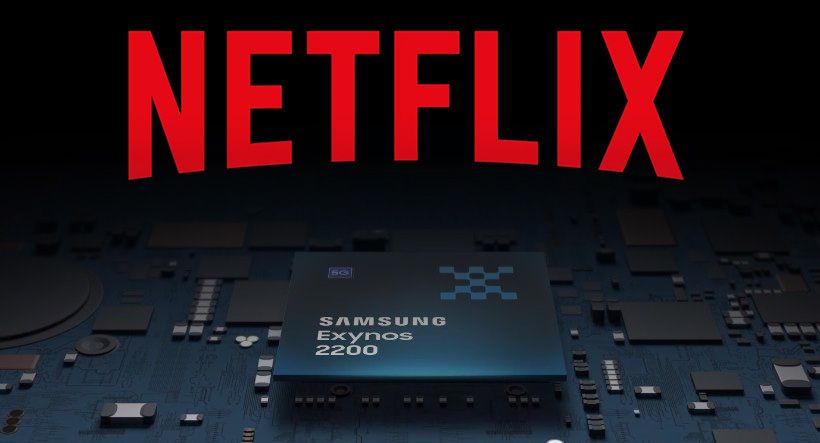 Netflix Exynos 2200
