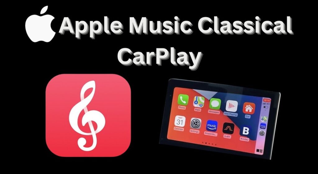 Apple Music Classical CarPlay