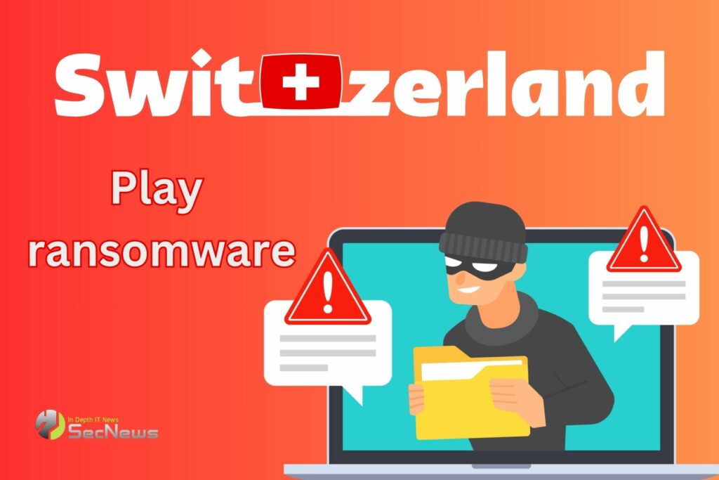 Play ransomware κυβερνητικά έγγραφα Ελβετίας